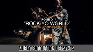 Rome D - "Rock Yo World" (Music video) Shot by. @Darealmurko