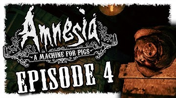 Amnesia: A Machine for Pigs - Episode 4: "Buried in the Loam" - Gameplay - Walkthrough