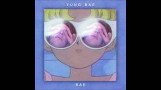 Yung Bae   Bae Full Album