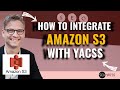 How to integrate Amazon S3 with YACSS