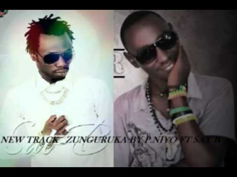 Zunguruka by P.Niyo ft Sat B