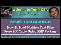 PART 24 HOW TO LOAD MULTIPLE TEXT FILES FROM SQL TABLE USING SSIS PACKAGE(TAMIL) | TechIT DBA