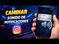 Cómo cambiar el sonido de notificaciones de Instagram 