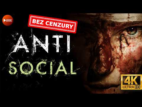 Antisocial (2013) | Horror 4K | Lektor PL | Wersja Kompletna