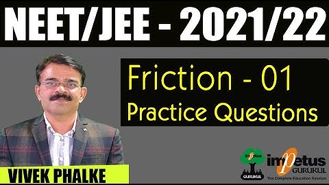 Friction Problems Practice - 01 l NEET/JEE - 2021/22 l Vivek Phalke PHYSICS