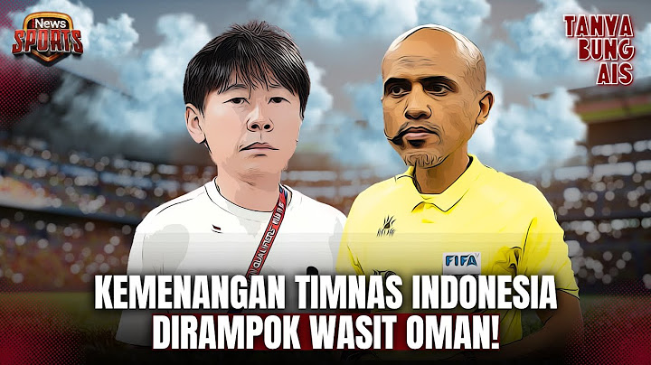 Kemenangan Timnas Indonesia Dirampok Wasit Oman! | Tanya Bung Ais