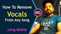 How to make Karaoke || How to Remove Vocals from a Song using mobile phone || Musical Guruji  - Durasi: 8:19. 