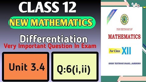 Class 12 | Unit 3 Differentiation | Unit 3.4 Q: 6(i,ii) New Mathematics Karachi Board Sir Shahid
