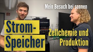 Strom-Speicher für die Photovoltaik Anlage: Zellchemie und Produktion - Mein Besuch bei sonnen