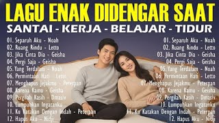 Lagu Enak Didengar Saat Santai Dan Bekerja Vol. 2  || Bagus untuk menaikkan Mood Kerja Terbaru 2025