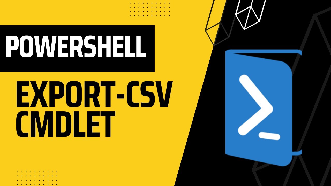 Export-Csv Cmdlet(PowerShell) - YouTube