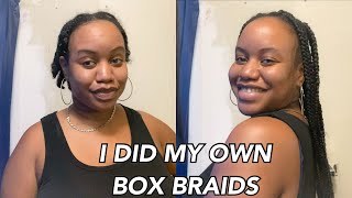 DOING MY OWN BOX BRAIDS