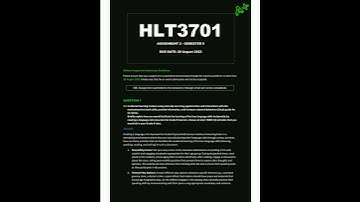 HLT3701 Assignment 2 Due 28 August 2023