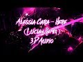Alessia Cara - Here (Lucian Remix) 3D Audio (Wear Headphones)