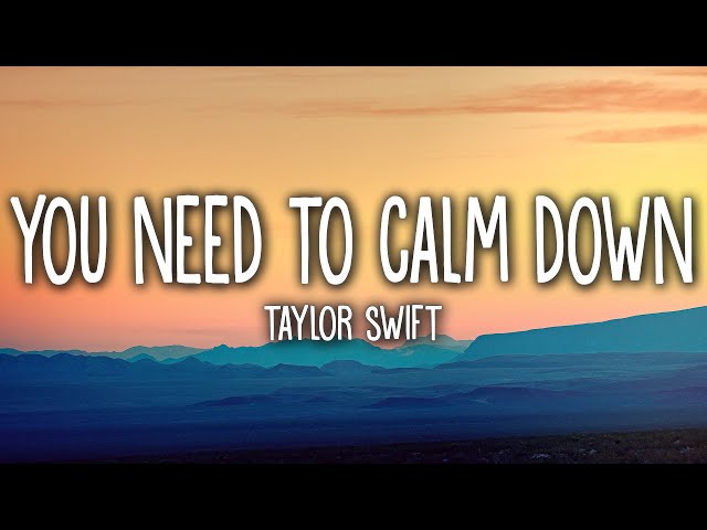 Taylor Swift - You Need To Calm Down (Lyrics) class=