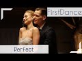 Pierwszy taniec - "Perfect" Edd Sheeran | Wedding Dance