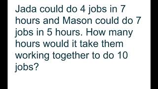 Work Word Problems. 2 Examples