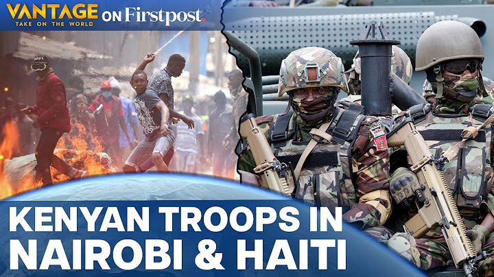 Kenyan Police begin Haiti Mission Despite Domestic Turmoil | Vantage on Firstpost