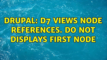 Drupal: D7 views node references. Do not displays first node