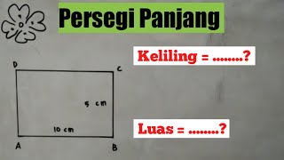 Cara Menghitung Keliling Dan Luas Persegi Panjang Bangun Datar Matematika Sd Kelas 4
