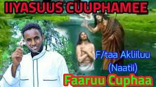 Iyyasuus Cuuphame|Faarfannaa Cuphaa|F/taa Akliiluu Awulaachoo|Faaruu Ortodoks Tawaahidoo|Roobaa nuuf