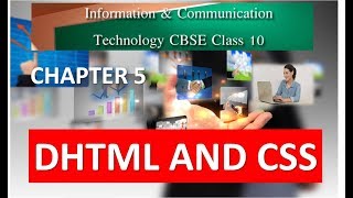 DHTML AND CSS CLASS 10 ICT CHAPTER 5 Part 1 CBSE