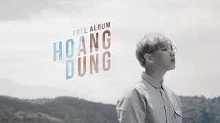HOÀNG DŨNG - Những Bản Tình Ca Tuyệt Vời Nhất 「Full Album」 #Chang