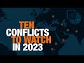 10 conflicts to watch in 2023