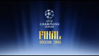 UEFA Champions League 2007/2008 Moscow final intro