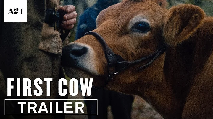 First Cow | Official Trailer HD | A24