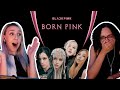 Our first reaction to blackpink born pink album