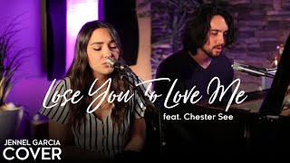 Lose You To Love Me - Selena Gomez (Jennel Garcia & Chester See piano cover) - Selena Gomez Cover