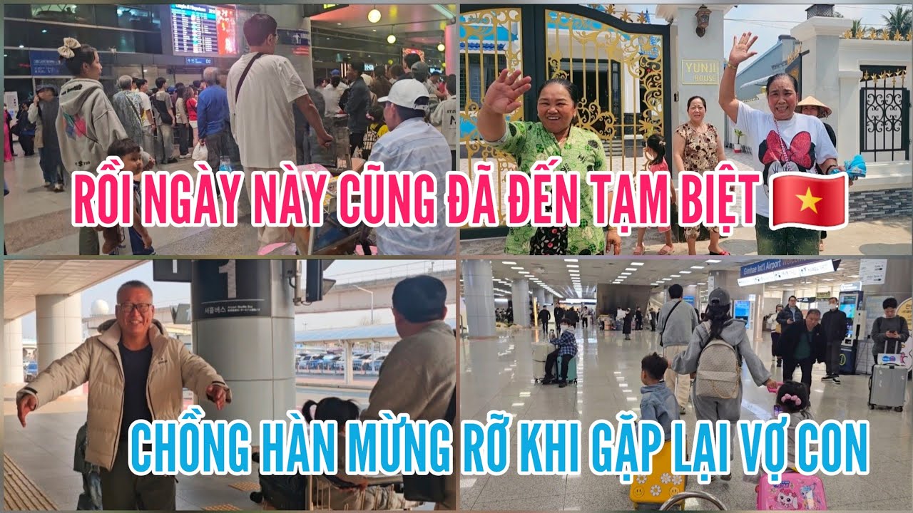 650🇻🇳🇰🇷 CHỒNG HÀN MỪNG RỠ KHI GẶP LẠI VỢ CON TẠI HÀN QUỐC.