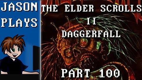 The Elder Scrolls II: Daggerfall [Part 100] - Alexis
