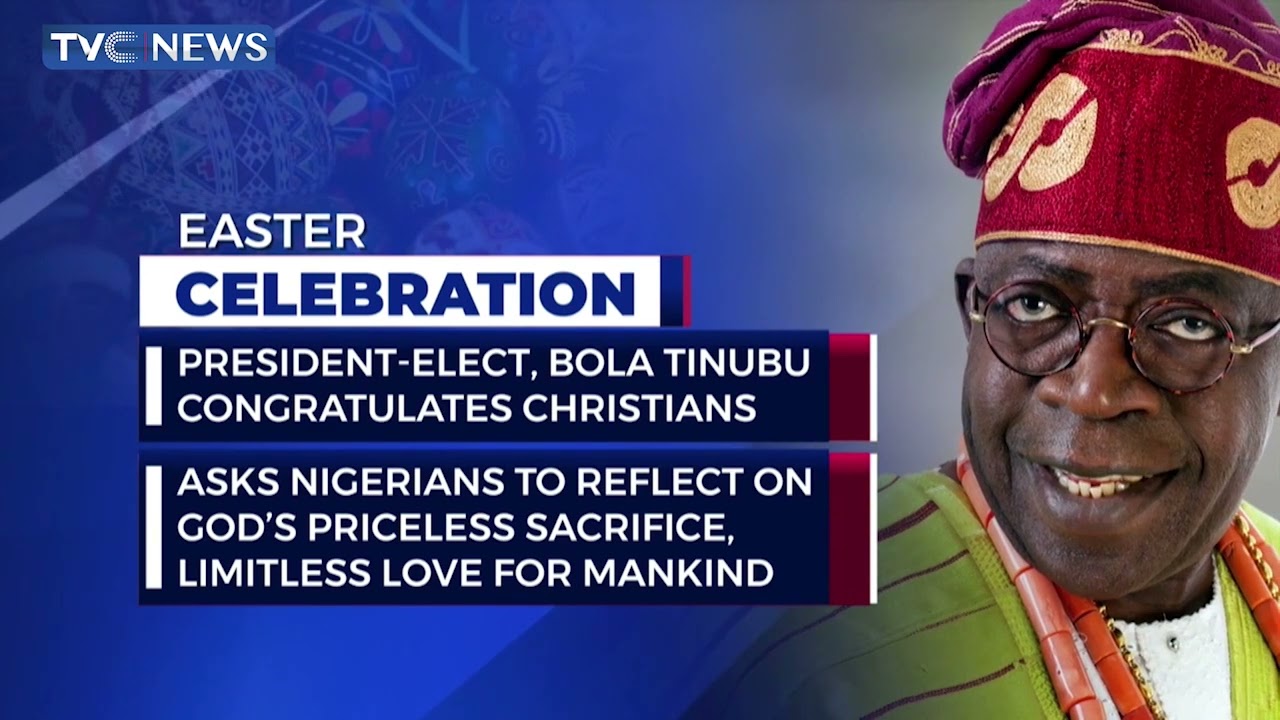 ⁣President-Elect, Bola Tinubu Congratulates Christians On Easter Celebration