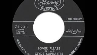 Video thumbnail of "1962 HITS ARCHIVE: Lover Please - Clyde McPhatter (45 single version)"