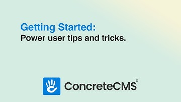 Concrete CMS tips and tricks for editors