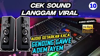 CEK SOUND VIRAL 🎵WEWAYANGAN CAMPURSARI || LANGGAM GLER Getarkan Kaca 🔴 Gayeng Buat Sound Hajatan