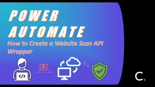 How to Create a Website Scanning API Wrapper in Power Automate