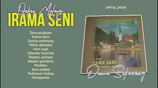 OM. IRAMA SENI - DUNIA SEKARANG [full album]