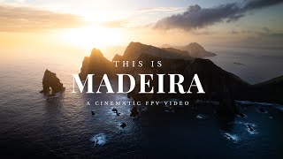 THIS IS MADEIRA - A cinematic FPV video