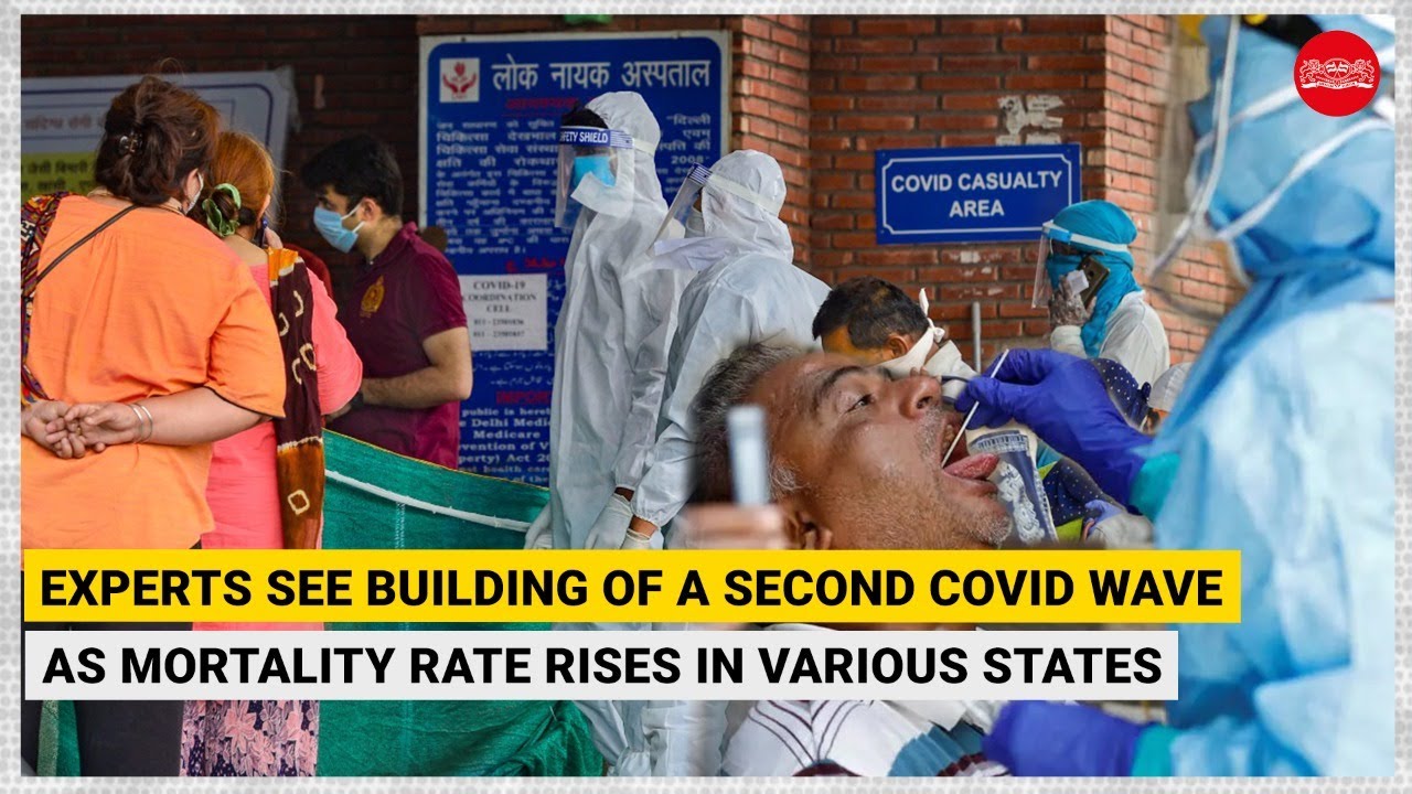 Experts see building of a second Covid wave in India as mortality rate ...
