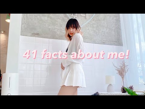 41 Facts about me! 