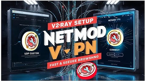 How to Set Up V2Ray VMess on NetMod VPN Using UDP Custom | Fast & Secure VPN Tutorial