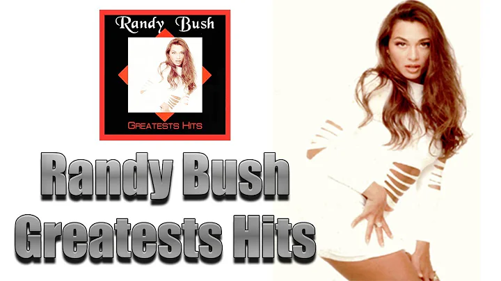 Randy Bush - Greatests Hits