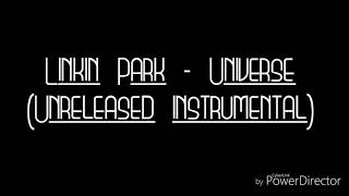Linkin Park - Universe (Unreleased instrumental)