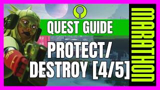 Marathon Quest Guide: Protect/Destroy [4/5]