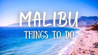 The 16 BEST Things To Do In Malibu