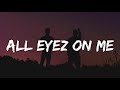 2Pac - All Eyez on Me (Lyrics) DJ Belite Remix