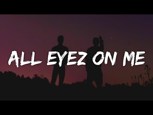 2Pac - All Eyez on Me (Lyrics) DJ Belite Remix class=